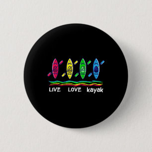 Cool Kayaks Shirt For Outdoor Funny Kayaking Boati 6 Cm Round Badge
