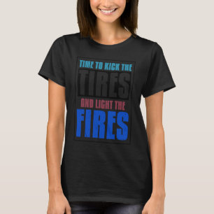 Cool Kick Tires And Light Fires Doughnut Drift Tir T-Shirt