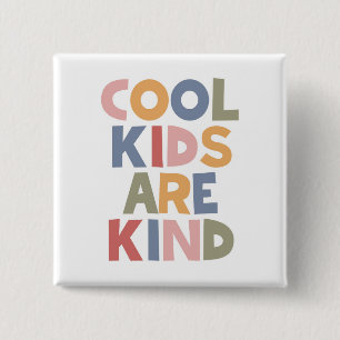 Cool Kids Are Kind 15 Cm Square Badge