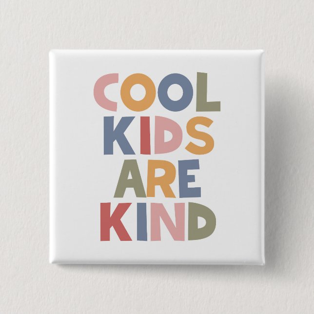 Cool Kids Are Kind 15 Cm Square Badge (Front)