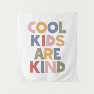 Cool Kids Are Kind Tapestry