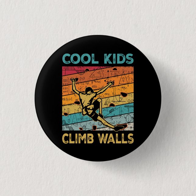 Cool Kids Climb Walls Extreme Sport Rock Climbing  3 Cm Round Badge (Front)