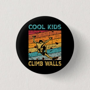 Cool Kids Climb Walls Extreme Sport Rock Climbing  3 Cm Round Badge