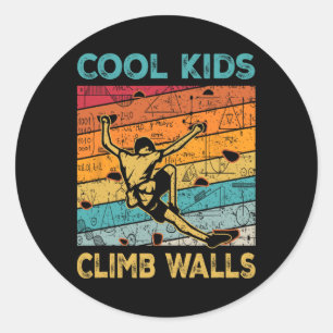 Cool Kids Climb Walls Extremesport Rock Climbing B Classic Round Sticker