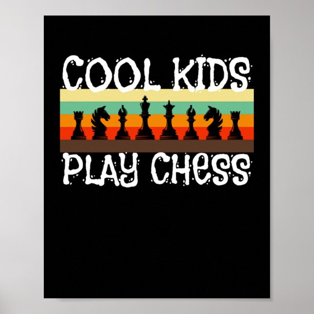 Cool Kids Play Chess Chess Player Chess Game Poster (Front)
