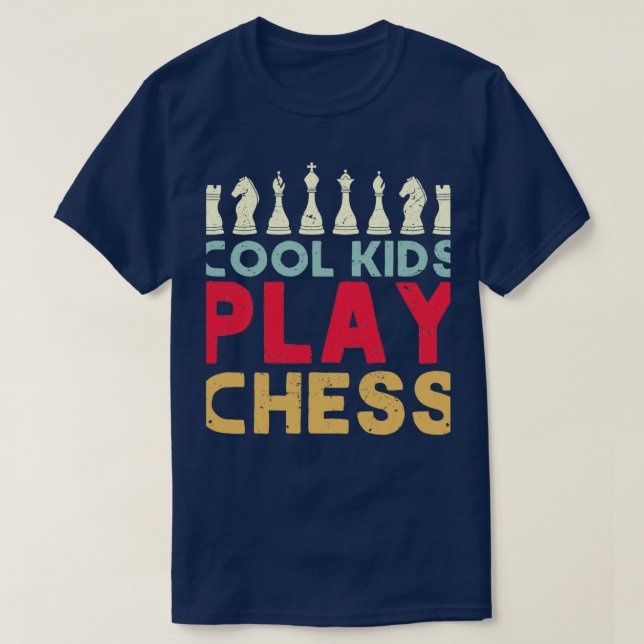 Cool Kids Play Chess Chess Player Gift Chess  T-Shirt (Design Front)