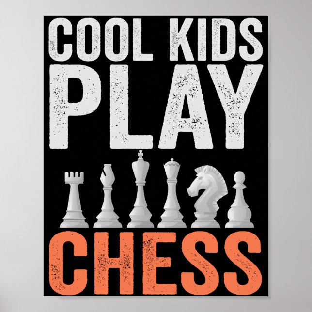 Cool kids Play Chess Funny Chess Board Lovers Gift Poster (Front)