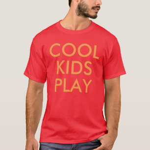 Cool Kids Play   Kids Cute Baby T-shirt