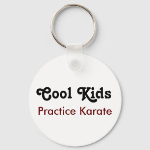 Cool Kids Practice Karate Key Ring
