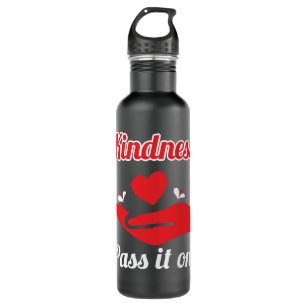 Cool Kindness Pass It On Charity  Volunteers gift 710 Ml Water Bottle