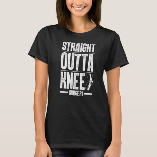 Cool Knee Surgery For Men Women Knee Replacement R T-Shirt