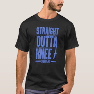 Cool Knee Surgery For Men Women Knee Replacement R T-Shirt