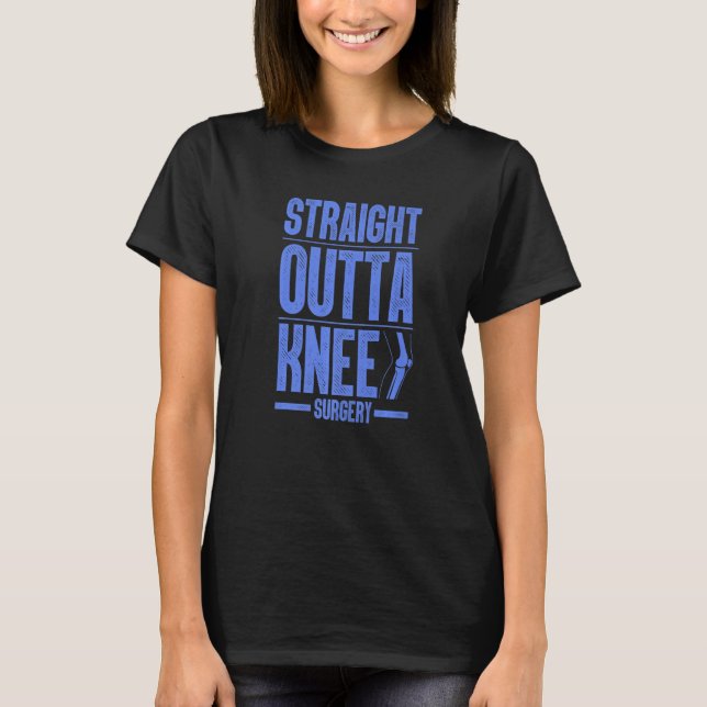 Cool Knee Surgery For Men Women Knee Replacement R T-Shirt (Front)
