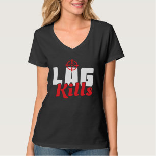 Cool Lag Kills Professional Shooter Gaming Gamers T-Shirt