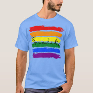 Cool Lgbt Rainbow Pride Flag Design Equality Right T-Shirt