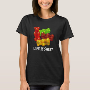 Cool Life Is Sweet Gummy Bear Fruity Candy Distres T-Shirt