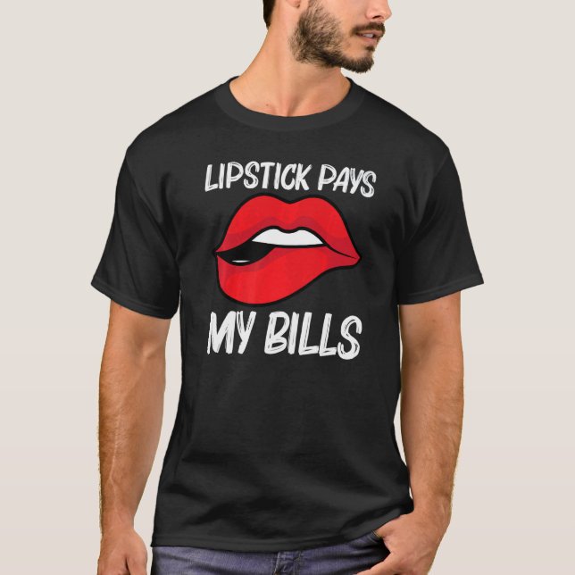 Cool Lipstick For Men Women Cosmetic Makeup   1 T-Shirt (Front)