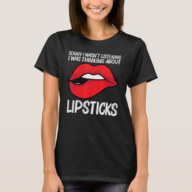 Cool Lipstick For Men Women Cosmetic Makeup   T-Shirt (Front)