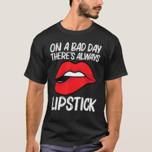 Cool Lipstick For Men Women Cosmetic Makeup   T-Shirt