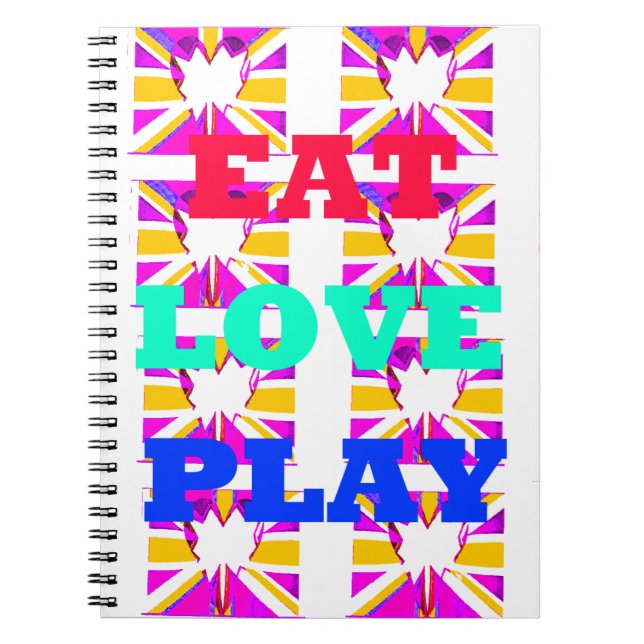 Cool Love  Eat Play Heart colours Notebook (Front)