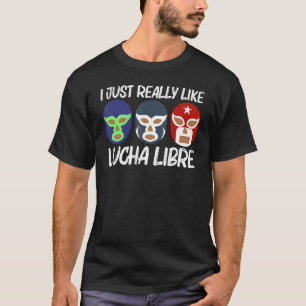 Cool Lucha Libre For Men Women Luchador Mexican Wr T-Shirt