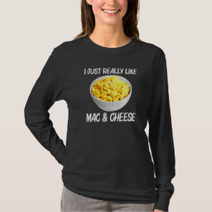 Cool Mac And Cheese For Men Women Macaroni Food Th T-Shirt
