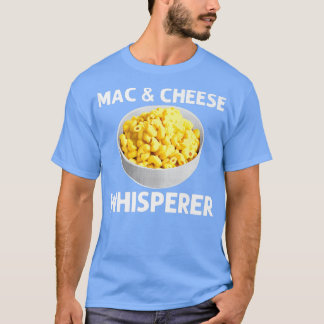 Cool Mac And Cheese For Men Women Macaroni Food Th T-Shirt