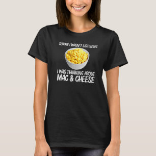 Cool Mac And Cheese For Men Women Macaroni Food Th T-Shirt