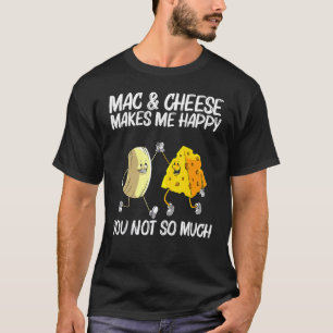 Cool Mac & Cheese For Men Women Baked Cheesy Macar T-Shirt