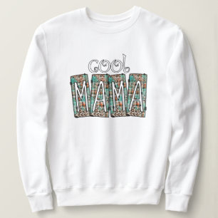 Cool Mama Mum Mummy Mother's Day Gift for Mum Sweatshirt