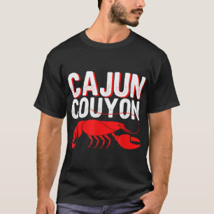 Cool Mardi Gras Cajun Couyon Funny Slang Cultural T-Shirt