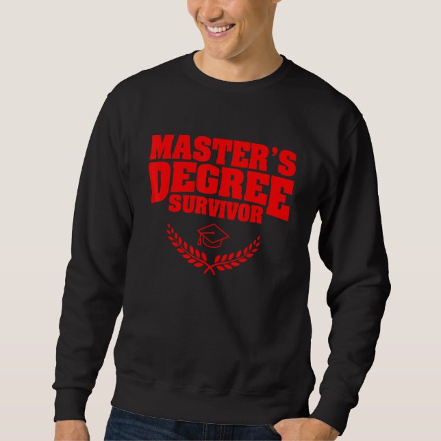 Cool Masters Degree For Men Women Mba Student Grad Sweatshirt (Front)