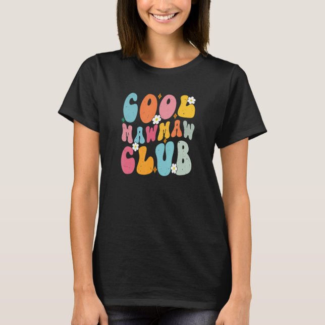 Cool Mawmaw Club Mother s Day Groovy Retro Best Mo T-Shirt (Front)
