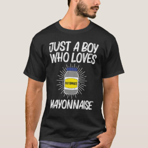 Cool Mayonnaise For Boys Kids Mayo Mayonnaise Cond T-Shirt