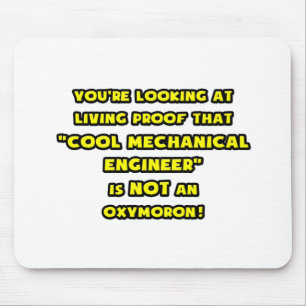 Cool Mechanical Engineer Is NOT an Oxymoron Mouse Mat