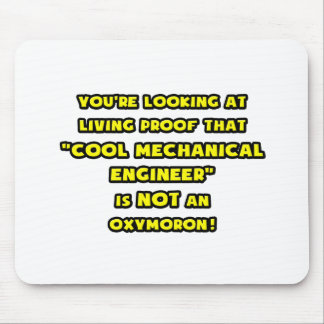 Cool Mechanical Engineer Is NOT an Oxymoron Mouse Mat
