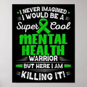 Cool Mental Health Warrior Mental Health Awareness Poster