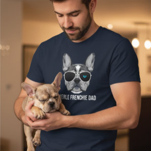 Cool Merle Frenchie Dad French Bulldog T-Shirt