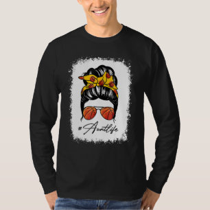 Cool Messy Bun Aunt Life Basketball  Mother's Day T-Shirt