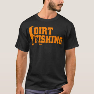 Cool Metal Detecting Gift For Men Women Funny Dirt T-Shirt
