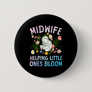 Cool Midwife Art For Women Midwifery Doula Nursing 6 Cm Round Badge