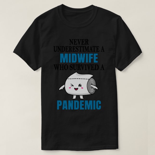 Cool Midwife Pandemic T-Shirt (Design Front)