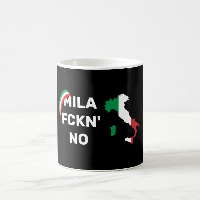Cool MILANO - Mila Fckn No with flag Coffee Mug (Center)