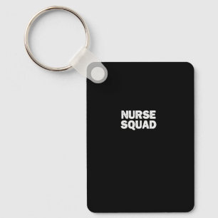 Cool Minimal Funny Nurse Squad Pullover Key Ring