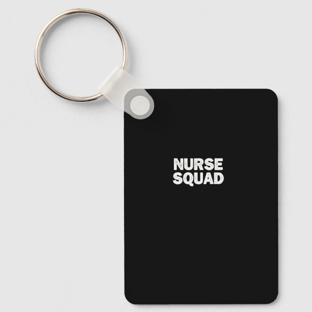 Cool Minimal Funny Nurse Squad Pullover Key Ring (Front)