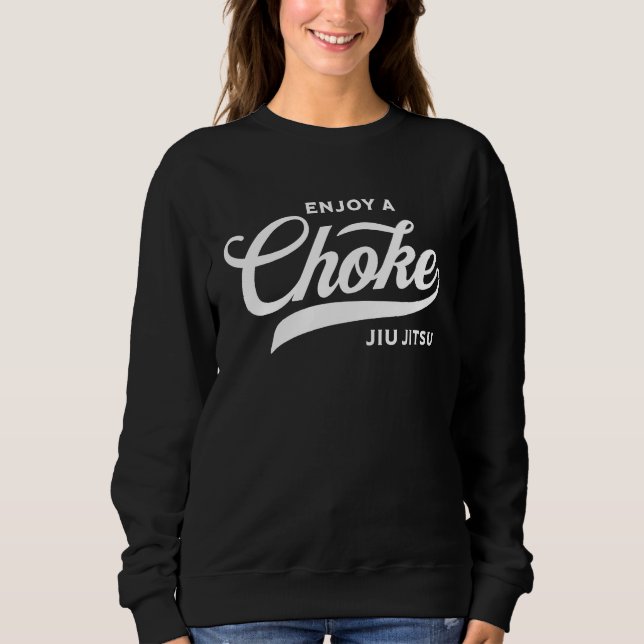 Cool MMA Grappling BJJ  Sarcasm Jiu Jitsu Sweatshirt (Front)