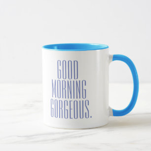 Cool Modern and Classic Good Morning Gorgeous Mug