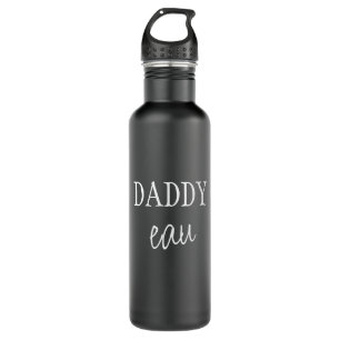 Cool Modern "Daddy eau" Script Pun Dad Joke Black 710 Ml Water Bottle
