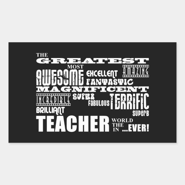 Cool Modern Fun Teachers : Greatest Teacher World Rectangular Sticker (Front)