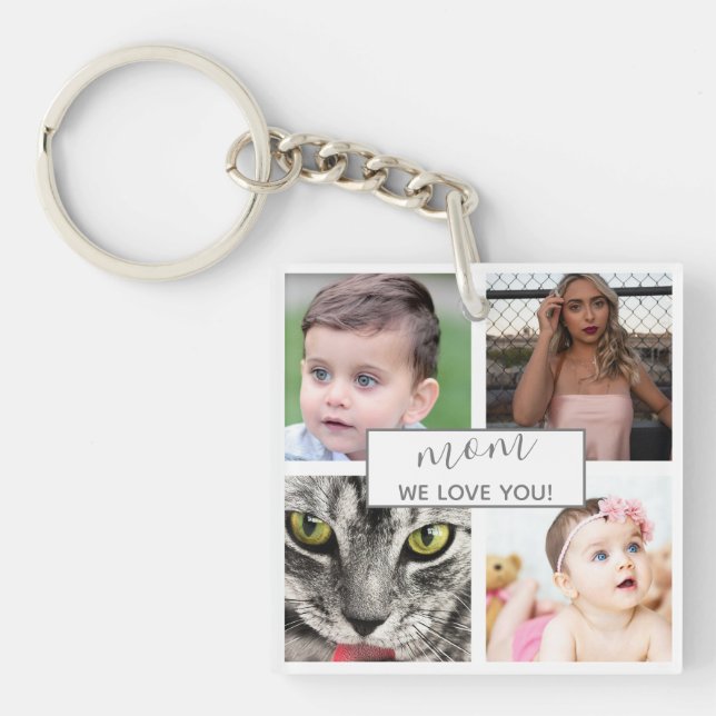Cool Modern Mum We Love You Photo Collage Key Ring (Front)